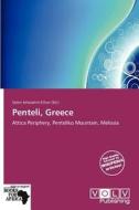 Penteli, Greece edito da Volvpress