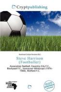 Steve Harrison (footballer) edito da Crypt Publishing