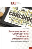 Accompagnement et Construction des Compétences Entrepreneuriales di Lounis Oukaci edito da Éditions universitaires européennes