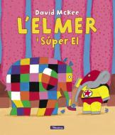 L'Elmer. Un conte - L'Elmer i el Súper El edito da BEASCOA