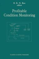 Profitable Condition Monitoring edito da Springer Netherlands