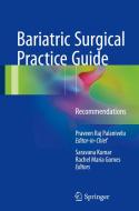 Bariatric Surgical Practice Guide edito da Springer-Verlag GmbH