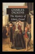 The Mystery Of Edwin Drood Illustrated di Charles Dickens edito da Independently Published