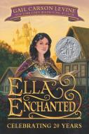 Ella Enchanted di Gail Carson Levine edito da HARPERCOLLINS