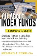 All About Index Funds di Richard A. Ferri edito da Mcgraw-hill Education - Europe