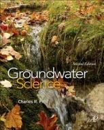 Groundwater Science di Charles R. (University of Southern Maine Fitts edito da Elsevier Science Publishing Co Inc
