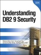 Understanding Db2 9 Security di Rebecca Bond, Kevin See, Carmen Ka Man Wong, Yuk-Kuen Henry Chan edito da Pearson Education (us)