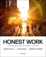 Honest Work: A Business Ethics Reader di Clancy Martin, Joanne Ciulla, Robert Solomon edito da OXFORD UNIV PR