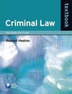 Criminal Law Textbook di Russell Heaton edito da Oxford University Press