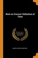 Note On Crescas' Definition Of Time di Harry Austryn Wolfson edito da Franklin Classics Trade Press