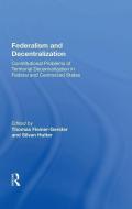 Federalism and Decentralization di Thomas Fleiner-Gerster edito da Taylor & Francis Ltd