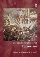 The Routledge History Of Terrorism edito da Taylor & Francis Ltd