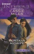 Montana Midwife di Cassie Miles edito da Harlequin