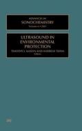 Advances in Sonochemistry: Ultrasound in Environmental Protection di T. J. Mason, A. Tiehm edito da ELSEVIER SCIENCE & TECHNOLOGY