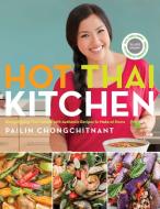 Hot Thai Kitchen di Pailin Chongchitnant edito da Random House LCC US