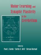 Motor Learning and Synaptic Plasticity in the Cerebellum edito da Cambridge University Press