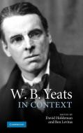 W.B. Yeats in Context edito da Cambridge University Press