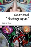 Emotional "Photographs" di Adria N. Ross edito da Lulu.com