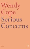 Serious Concerns di Wendy Cope edito da Faber & Faber