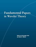 Fundamental Papers in Wavelet Theory di Christopher Heil, David F. Walnut edito da Princeton University Press