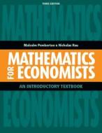 Mathematics For Economists di Malcolm Pemberton edito da Manchester University Press