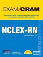 Nclex-rn Exam Cram di Wilda Rinehart, Diann Sloan, Clara Hurd edito da Pearson Education (us)