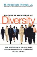 Building on the Promise of Diversity: How We Can Move to the Next Level in Our Workplaces, Our Communities, and Our Soci di R. Thomas edito da AMACOM