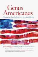 Genus Americanus di Loren Ghiglione, Alyssa Karas, Dan Tham edito da UNIV OF GEORGIA PR
