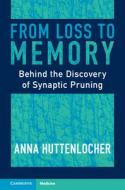 From Loss To Memory di Anna Huttenlocher edito da Cambridge University Press