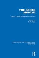 The Scots Abroad edito da Taylor & Francis Ltd