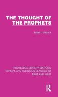 The Thought Of The Prophets di Israel I. Mattuck edito da Taylor & Francis Ltd