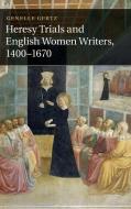 Heresy Trls Eng Women Wrt 1400-1670 di Genelle Gertz edito da Cambridge University Press