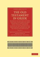 The Old Testament in Greek di Brooke Alan England edito da Cambridge University Press