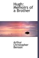 Hugh di Arthur Christopher Benson edito da Bibliolife