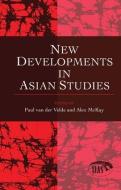 New Developments in Asian Studies di Van edito da Taylor & Francis Ltd
