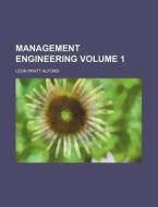 Management Engineering Volume 1 di Leon Pratt Alford edito da Rarebooksclub.com