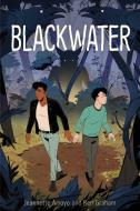 Blackwater di Jeannette Arroyo, Ren Graham edito da HENRY HOLT