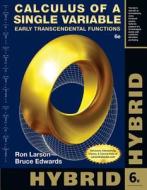 Calculus Of A Single Variable, Hybrid di Ron Larson, Bruce Edwards edito da Cengage Learning, Inc