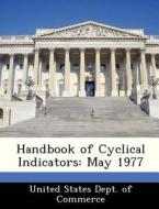 Handbook Of Cyclical Indicators edito da Bibliogov
