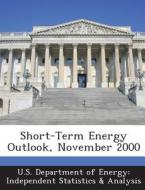 Short-term Energy Outlook, November 2000 edito da Bibliogov