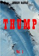 Thump Vol. 1 di Andrew McEwan edito da Lulu.com