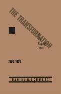 The Transformation of the English Novel, 1890-1930 di Daniel R. Schwarz edito da Palgrave Macmillan