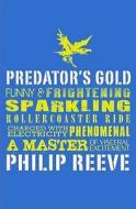 Predator's Gold di Philip Reeve edito da Scholastic