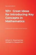 101+  Great Ideas for Introducing Key Concepts in Mathematics di Alfred S. Posamentier edito da Corwin