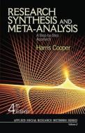 Research Synthesis And Meta-analysis di Harris M. Cooper edito da Sage Publications Inc
