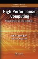 High Performance Computing di John M. Levesque, Richard Friedman, Gene Wagenbreth edito da Taylor & Francis Ltd