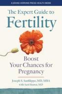 The Expert Guide To Fertility di Joseph S. Sanfilippo edito da Johns Hopkins University Press