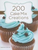200 Cake Mix Creations di Stephanie Ashcraft edito da GIBBS SMITH PUB