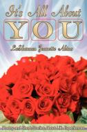 It's All about You di Lashannon Jeanette Akins edito da Xlibris