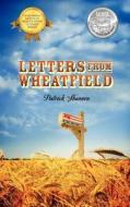Letters From Wheatfield di Patrick Shannon edito da Outskirts Press